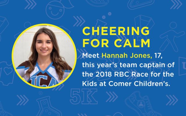 Meet Hannah Jones, 17, this year's team captain of the 2018 RBC Race for the Kids at Comer Children's.